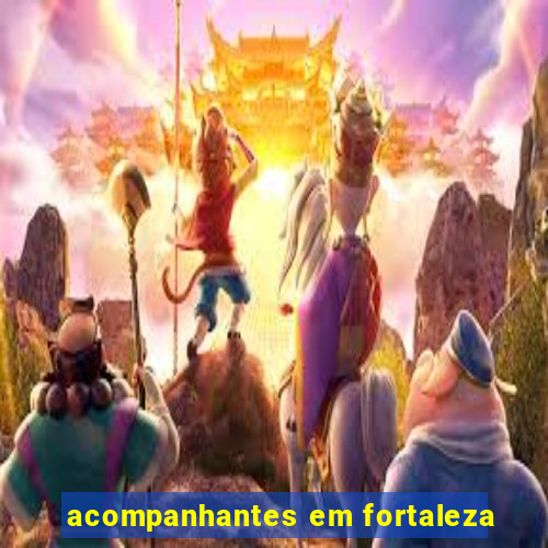 acompanhantes em fortaleza